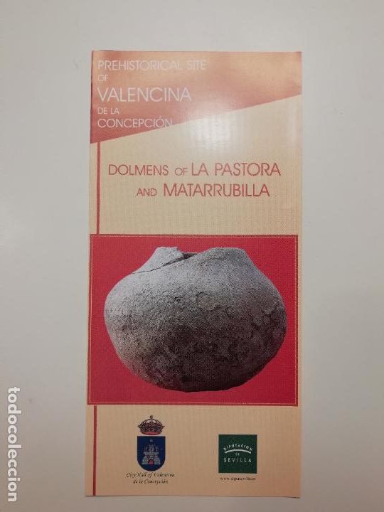 Folhetos de turismo: Folleto Dolmens of La Pastora and Matarrubilla Prehistorical Site Valencina de la Concepci&oacute;n Sevilla