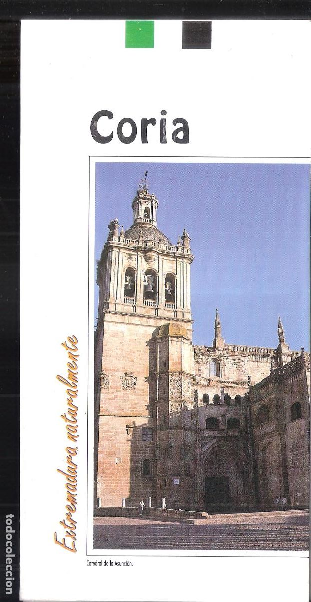 Folletos de turismo: Coria. Extremadura naturalmente. Junta de Extremadura. 1990. Cuadr&iacute;ptico. 21X11 cm.