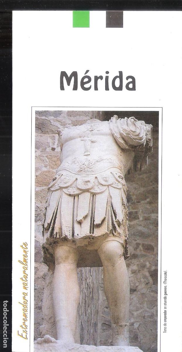 Folletos de turismo: M&eacute;rida. Extremadura naturalmente. Junta de Extremadura. 1990. Cuadr&iacute;ptico. 21X11 cm.