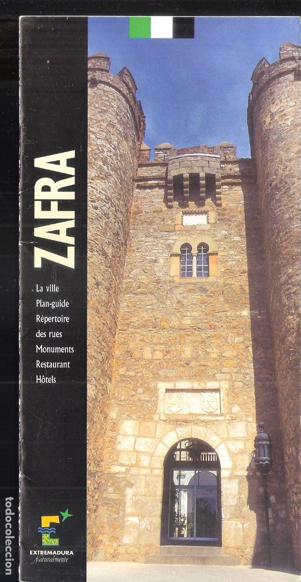 Folletos de turismo: Zafra Junta de Extremadura. 2001. S/P (20 pags.). 21X11 cm. FRANCES.
