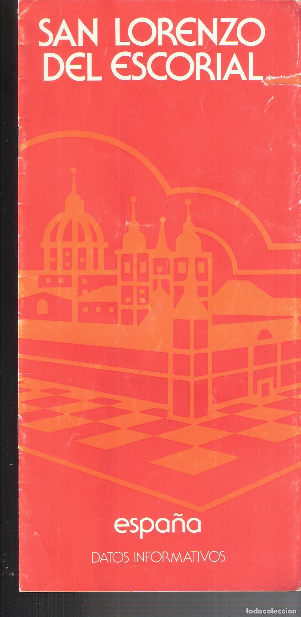 Folletos de turismo: San Lorenzo del Escorial.Espa&ntilde;a.Datos informativos. 1980. M&ordm; Informaci&oacute;n y Turismo.14 pags.24X12 cm.