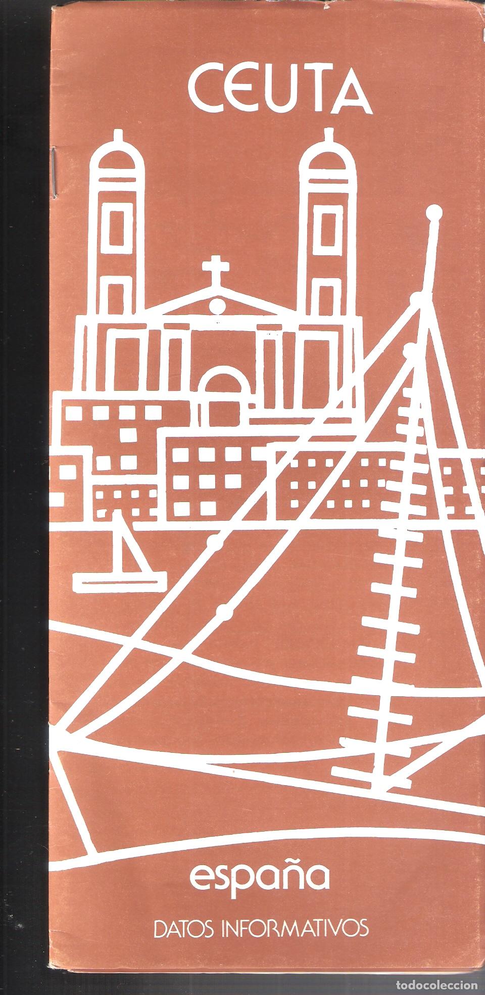 Brochures de tourisme: Ceuta. Espa&ntilde;a. Datos informativos. 1989. M&ordm; Informaci&oacute;n y Turismo. 20 pags. 24X12 cm.