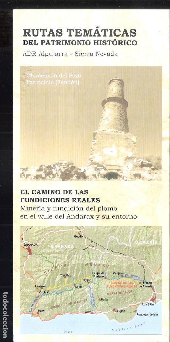 Folhetos de turismo: ADR Alpujarra - Sierra Nevada. Rutas tem&aacute;ticas del Patrimonio Hist&oacute;rico. Camino Fundiciones Reales.