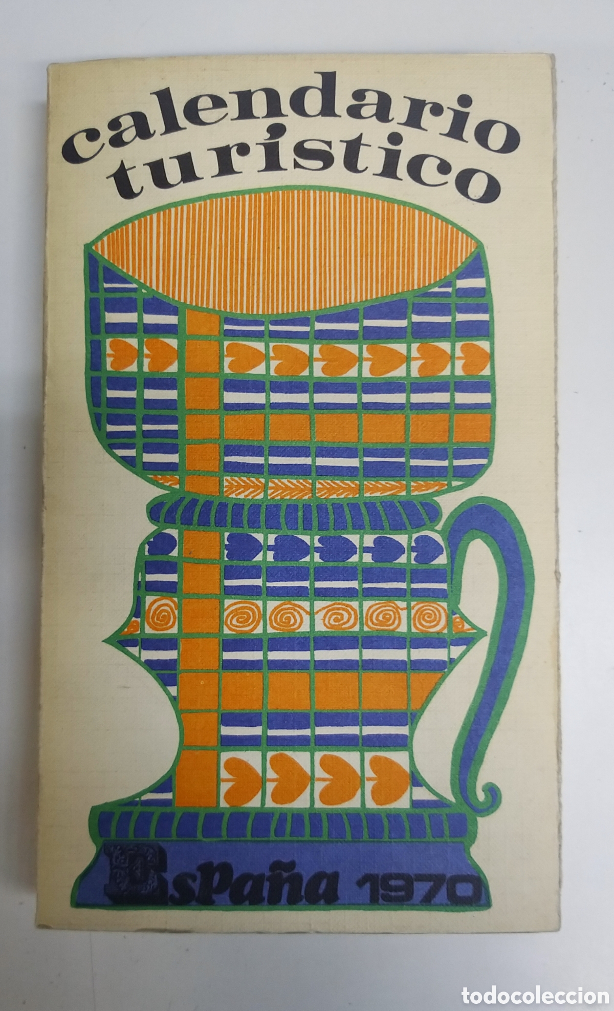 Tourismusbrosch&uuml;ren: Calendario tur&iacute;stico. Espa&ntilde;a 1970