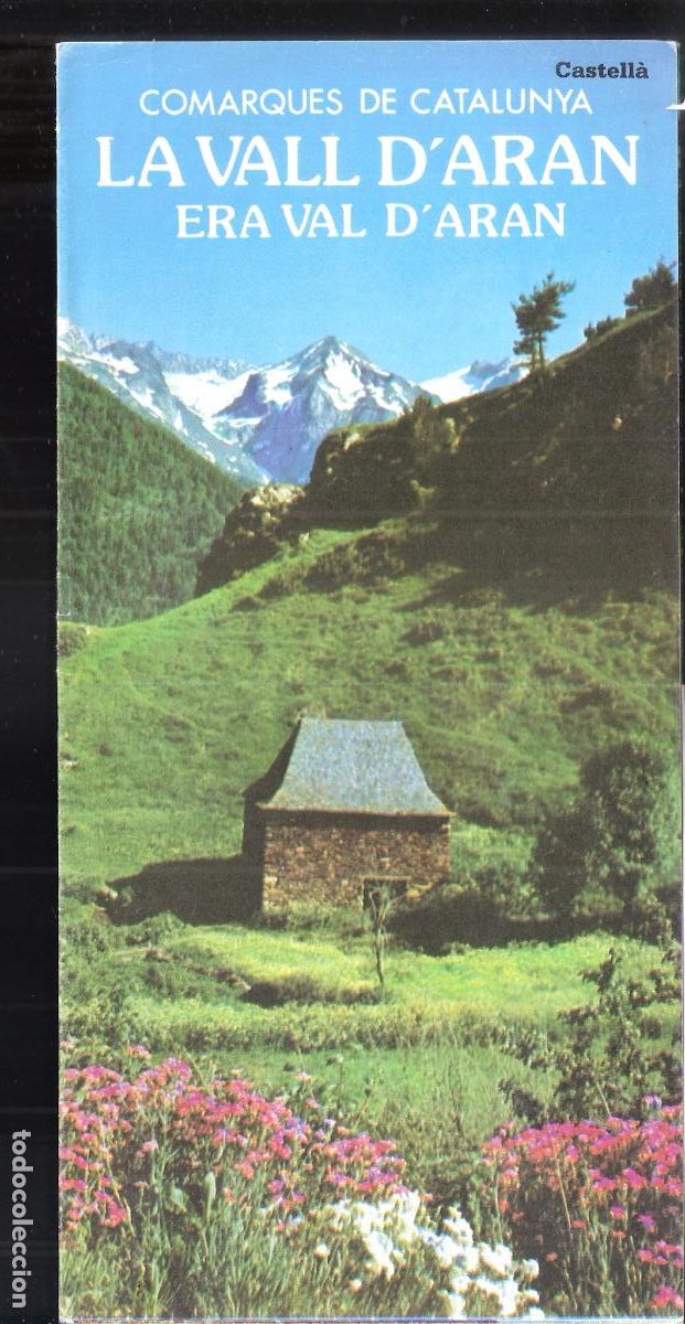 Tourismusbrosch&uuml;ren: La Vall D'Aran. Comarques de Catalunya. 1988. Generalitat de Catalunya. Desplegable. 21X10/50X32 cm.