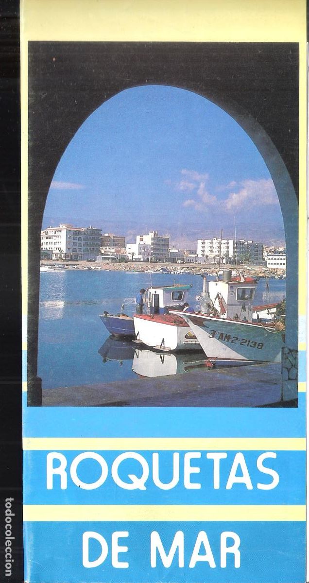 Tourismusbrosch&uuml;ren: Roquetas de Mar. Almer&iacute;a. Junta de Andaluc&iacute;a. Desplegable. 22X11 / 42X42 cm.