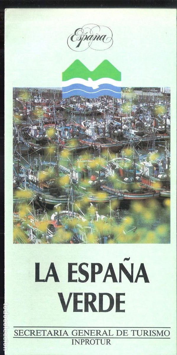 Tourismusbrosch&uuml;ren: La Espa&ntilde;a Verde. Galicia, Asturias, Cantabria, El Pais Vasco. Desplegable (8 caras) 21X11 cm.
