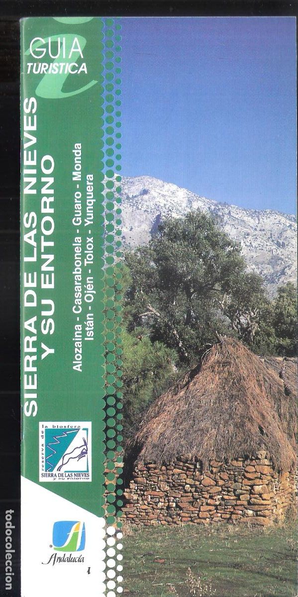 Tourismusbrosch&uuml;ren: Sierra de las Nieves. Alozaina,Casarabonela,Guaro,Monda,Ist&aacute;n,Oj&eacute;n,Tolox,Yunquera.Junta de Andaluc&iacute;a