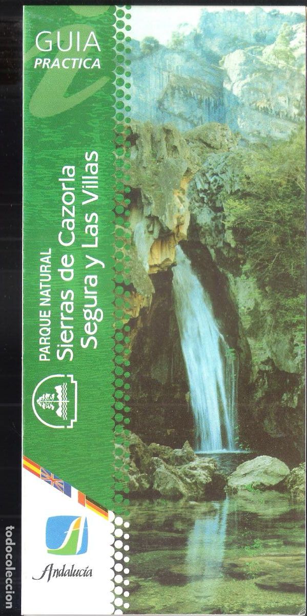 Tourismusbrosch&uuml;ren: Parque Natural Sierras de Cazorla, Segura y Las Villas. Guia Pr&aacute;ctica. Junta de Andaluc&iacute;a. Desplegab