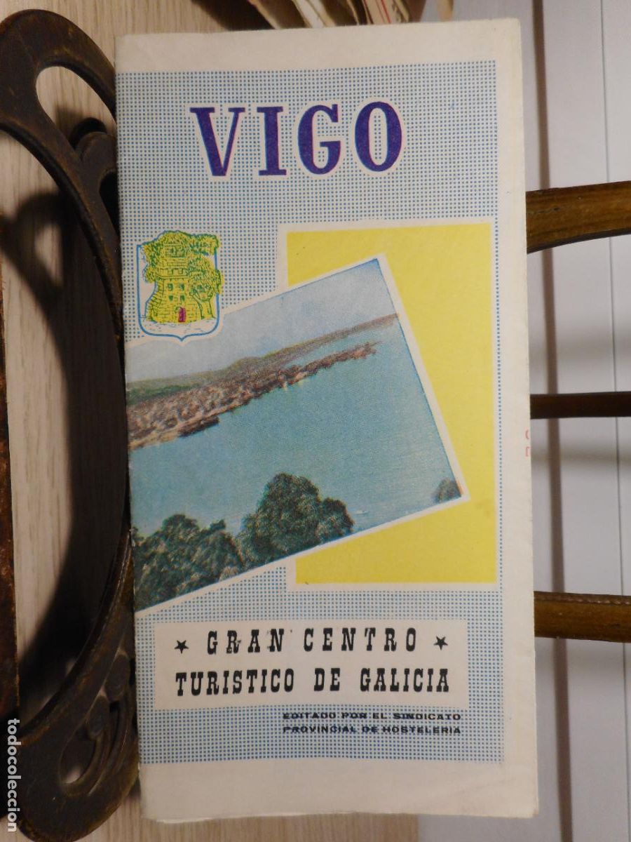 Folletos de turismo: ANTIGUO FOLLETO DESPLEGABLE VIGO GRAN CENTRO TURISTICO DE GALICIA. SINDICATO HOSTELERIA 1961