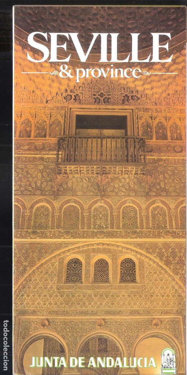 Tourismusbrosch&uuml;ren: Sevilla y provincia. Seville. 1985. Junta de Andaluc&iacute;a.Desplegable 21X10 /40x70 cm. Ingl&eacute;s