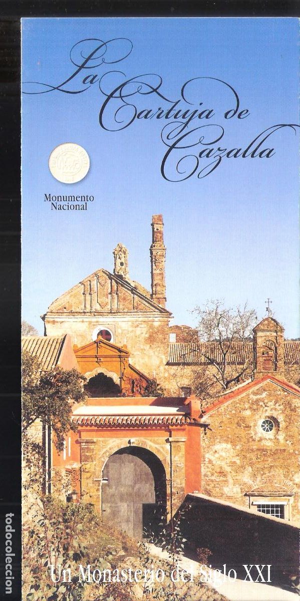 Brochures de tourisme: La Cartuja de Cazalla. Cazalla de la Sierra. Sevilla. Cuadr&iacute;ptico. 21X10 cm.