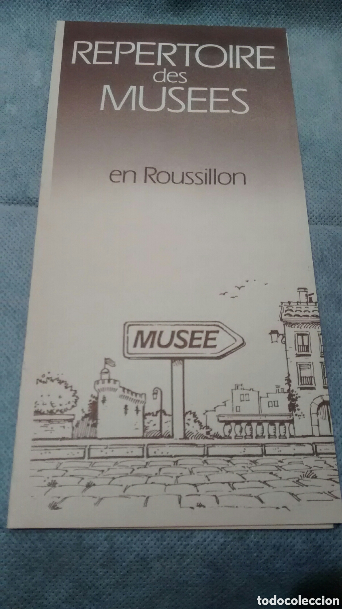 Brochures de tourisme: REPERTOIRE DES MUSEES EN ROUSSILLON