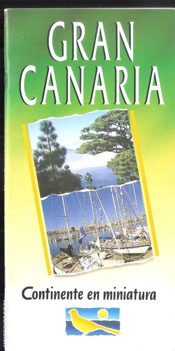 Folletos de turismo: Gran Canaria. Continente en miniatura. 21X11 cm. 40 pags.