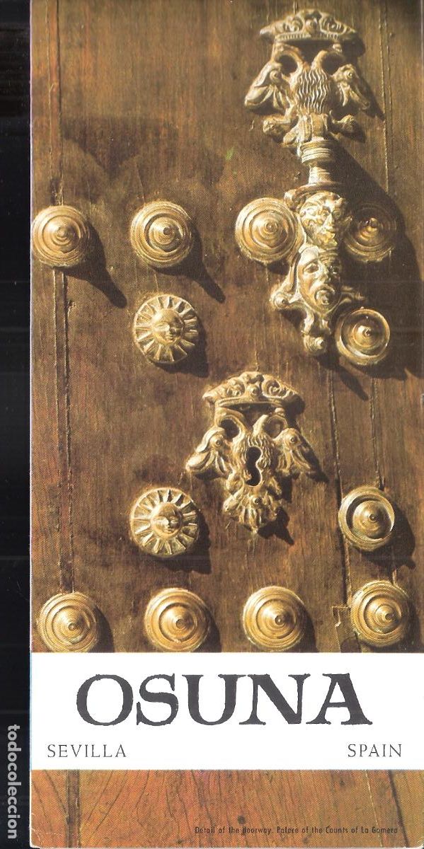 Folletos de turismo: Osuna. Sevilla. Spain. Ministerio de Informaci&oacute;n y Turismo. Tr&iacute;ptico. 21X11 cm.