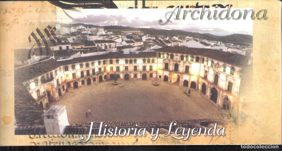 Folletos de turismo: Archidona. Historia y Leyenda. Junta de Andaluc&iacute;a. Desplegable. 22X11 / 44X66 cm.