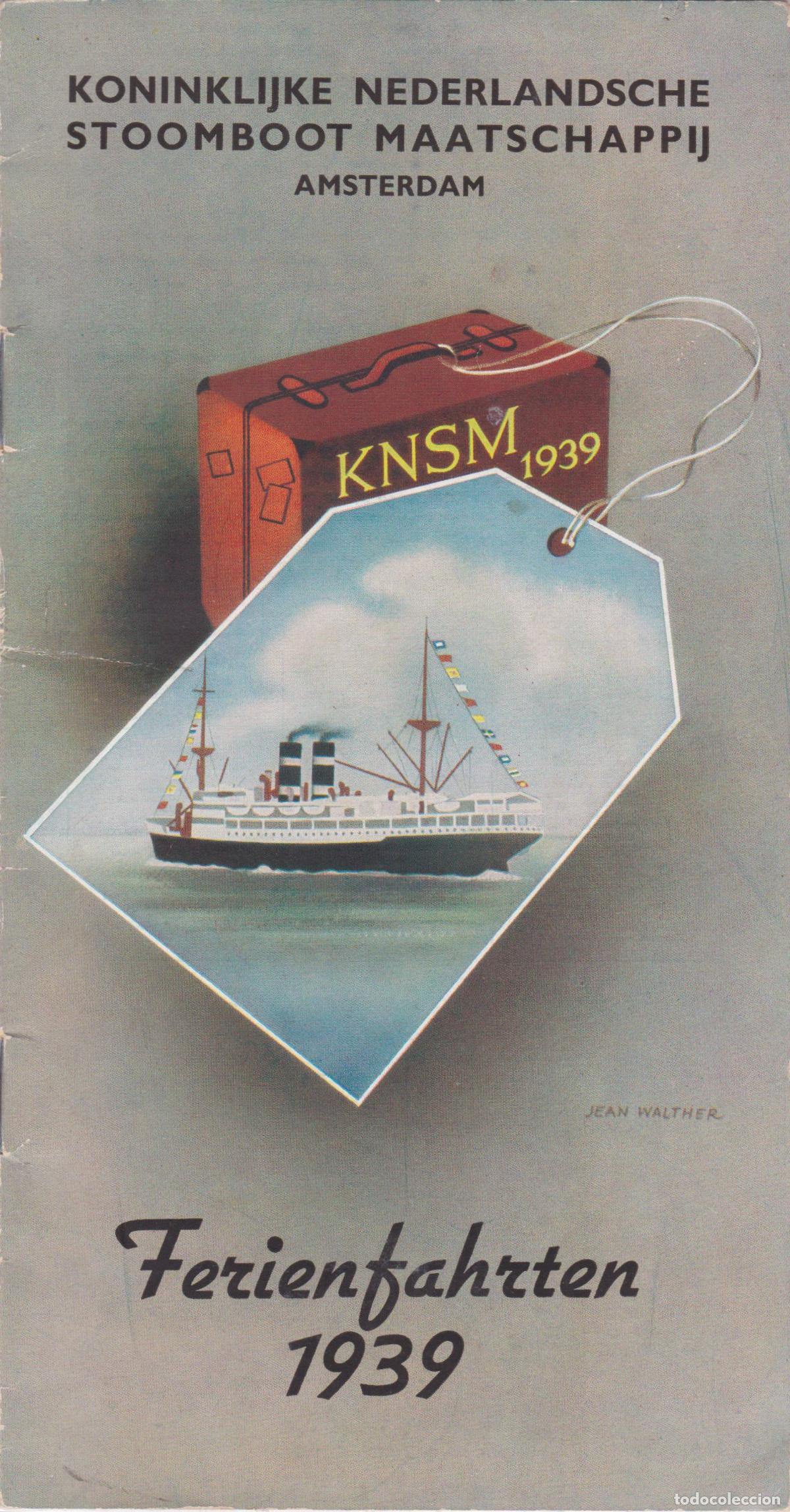Folletos de turismo: FOLLETO PUBLICITARIO VIAJES DE VACACIONES 1939 &ndash; PAISES BAJOS &ndash; AMSTERDAM &ndash; EMPRESAS DE BARCOS DE
