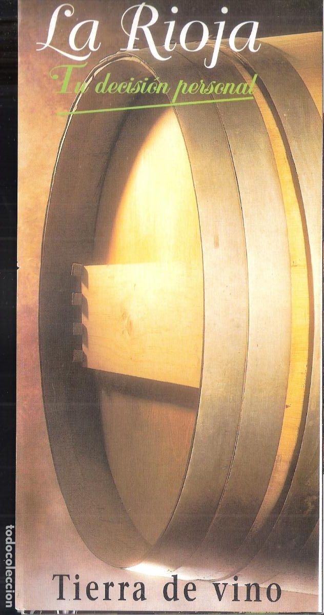 Tourismusbrosch&uuml;ren: Tierra de vino. La Rioja. Tu decisi&oacute;n personal. 1996. Gobierno de la Rioja. Desplegable. 22X11/44X66