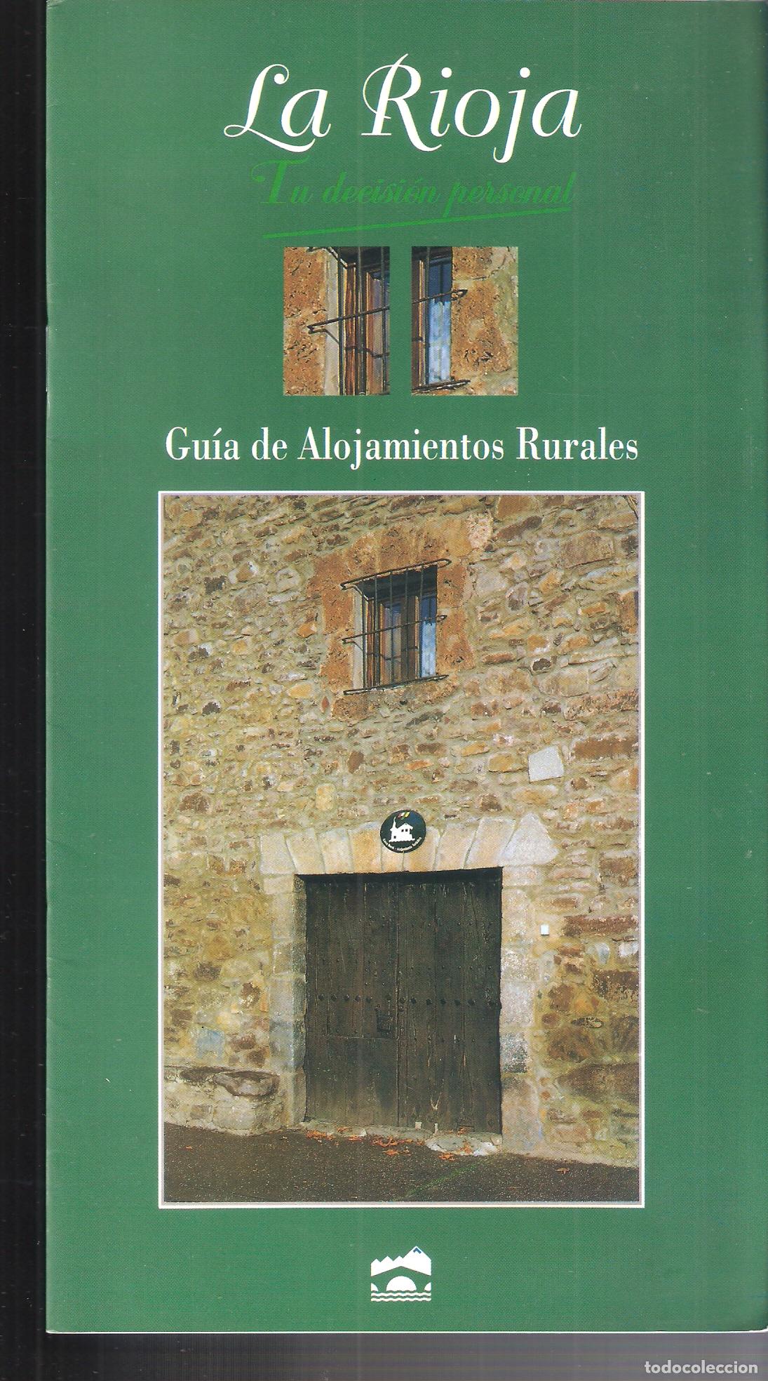 Folletos de turismo: La Rioja. Gu&iacute;a de alojamientos rurales. 1995. Gobierno de La Rioja. 24X13 cm. 19 pags.