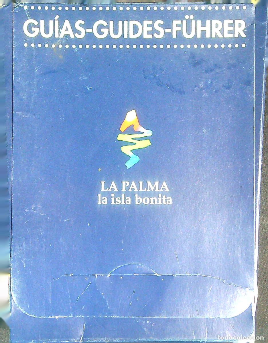 Folletos de turismo: GUIAS DE LA PALMA LA ISLA BONITA - CANARIAS - PATRONATO DE TURISMO - CABILDO INSULAR DE LA PALMA