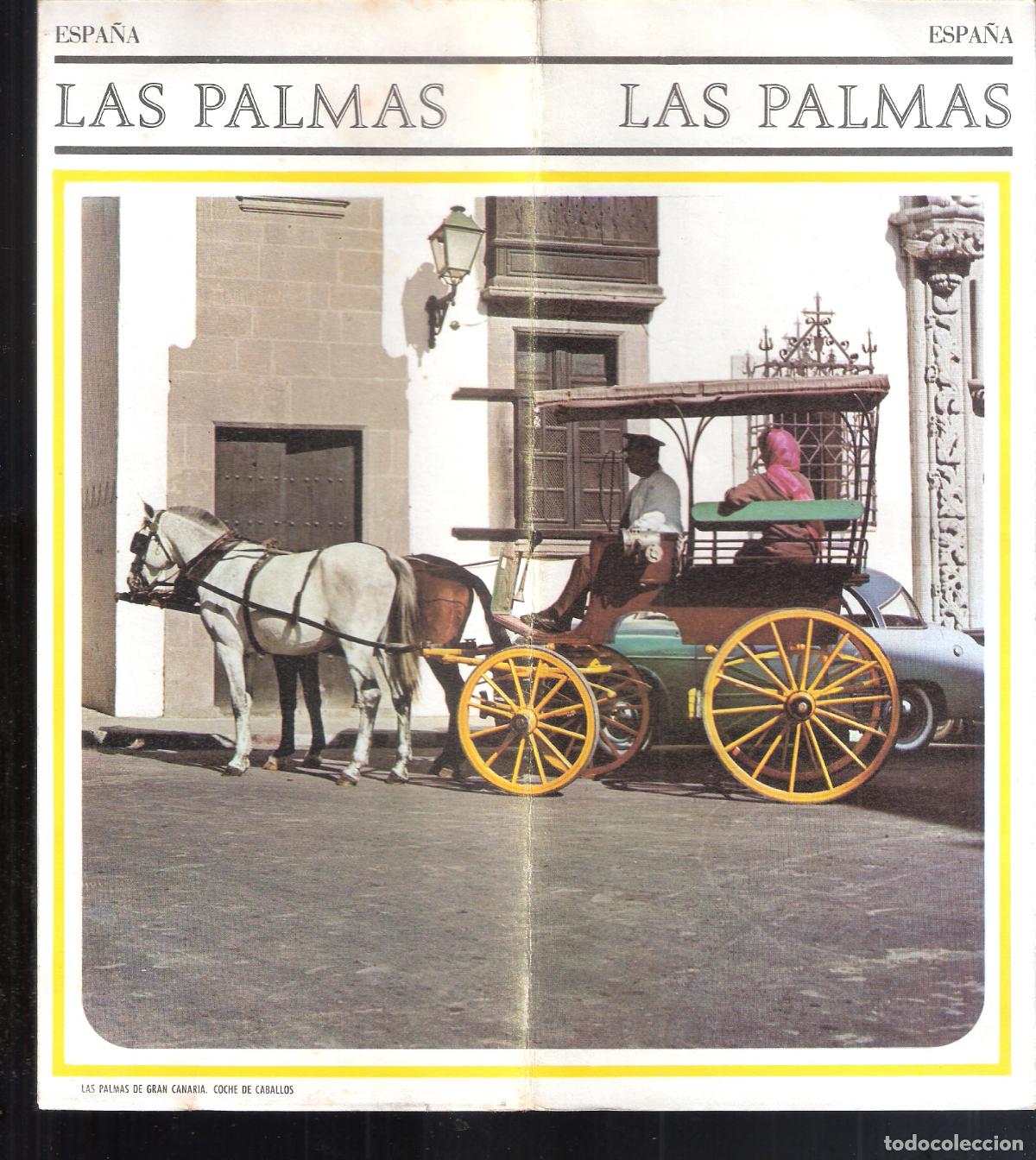 Brochures de tourisme: Las Palmas. Canarias. Espa&ntilde;a. M&ordm; Informaci&oacute;n y Turismo. Desplegable 20X22 / 40X44 cm.