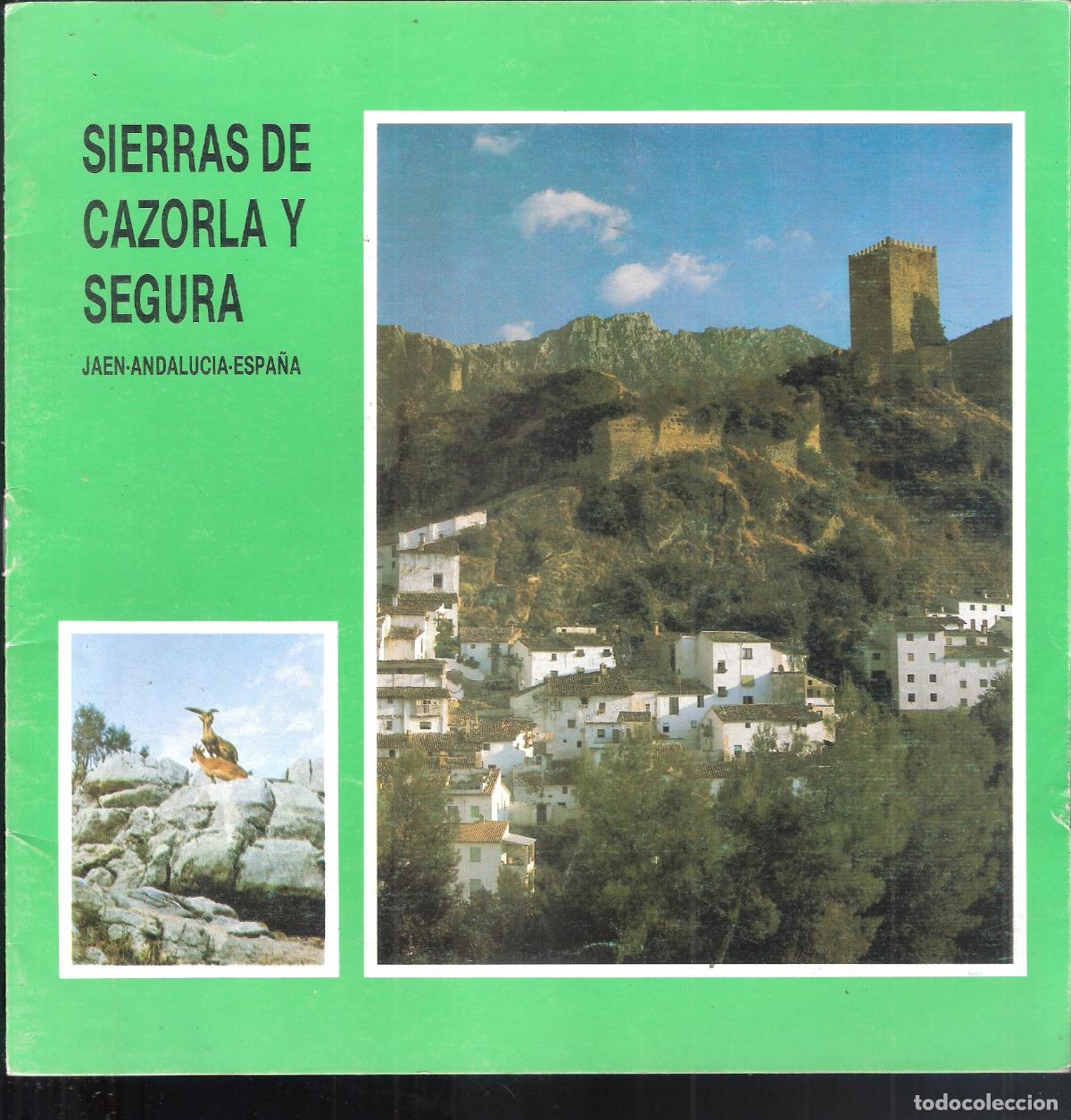 Folletos de turismo: Sierras de Cazorla y Segura. Andaluc&iacute;a. Ja&eacute;n. 1982 21X21 / cm. S/P (12 pags.)