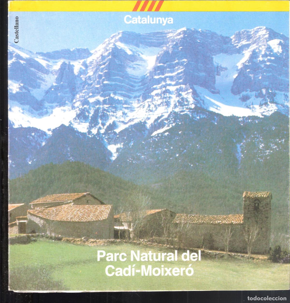 Brochures de tourisme: Parc Natural del Cad&iacute; - Moixer&oacute;. 1989. Desplegable. 21X21 / 42X84 cm.