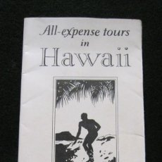 Folletos de turismo: ALL-EXPENSE TOURS IN HAWAII. MATSON LINE. SAN FRANCISCO. 15 PÁGINAS (PLEGADAS) 22 X 10CM