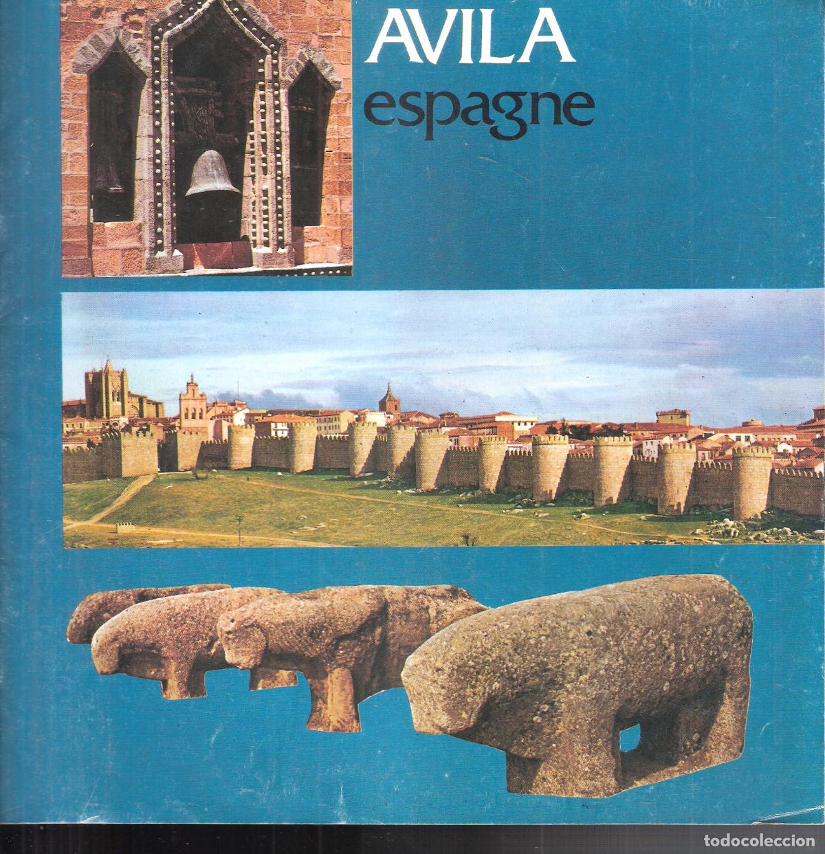 Brochures de tourisme: Avila. Spagne. 1977. Secret&ordf; Estado Turismo. 22X22 cm. S/P ( 20 pags. )