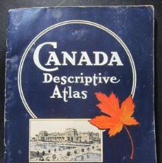 Folletos de turismo: CANADA. DESCRIPTIVE ATLAS. DEPARTMENT OF IMMIGRATION AND COLONIZATION, 1924. JAMES ALEXANDER ROBB