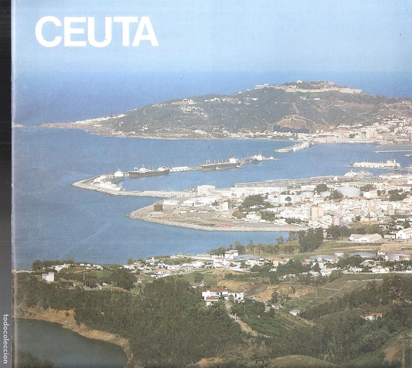 Tourismusbrosch&uuml;ren: Ceuta. 1985. Patronato Municipal de Turismo de Ceuta. 24X22 cm. S/P ( 24 pags.)