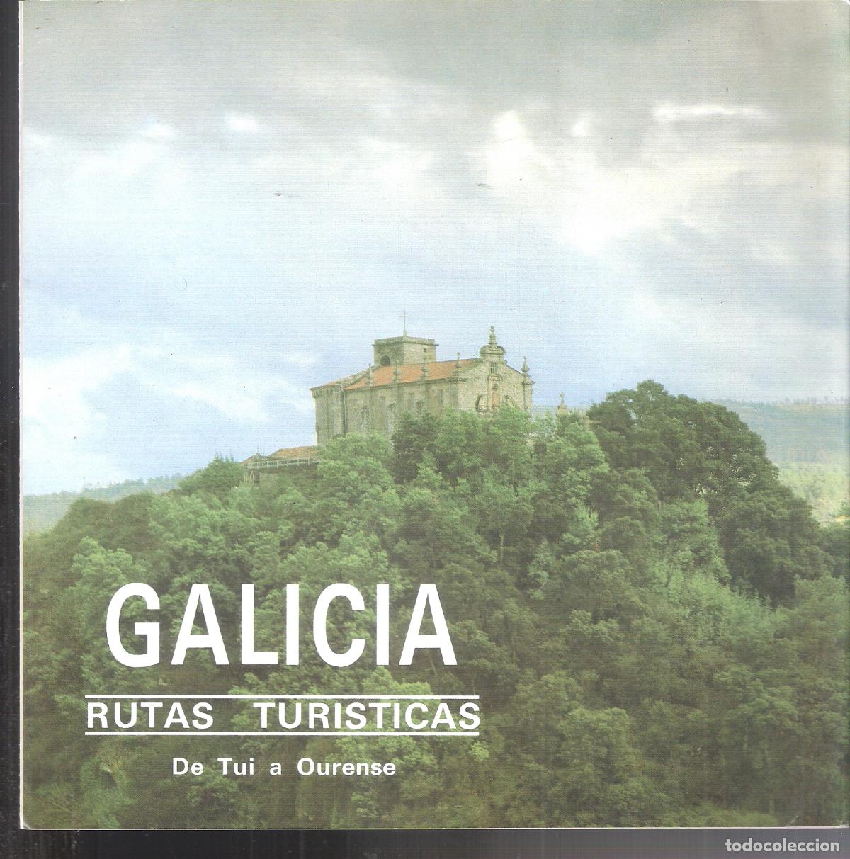Folletos de turismo: De Tui a Ourense. Galicia. Rutas Tur&iacute;sticas. 1988. Xunta de Galicia. Tr&iacute;ptico. 20X20 cm.