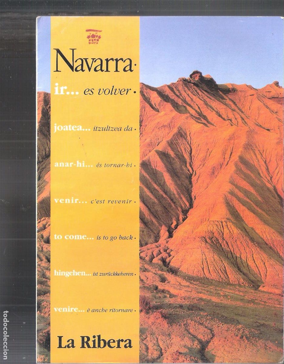 Tourismusbrosch&uuml;ren: La Ribera. Navarra es volver. Consorcio Eder. Tudela. Desplegable. 25X15 cm. 12 caras. anotaci&oacute;n.