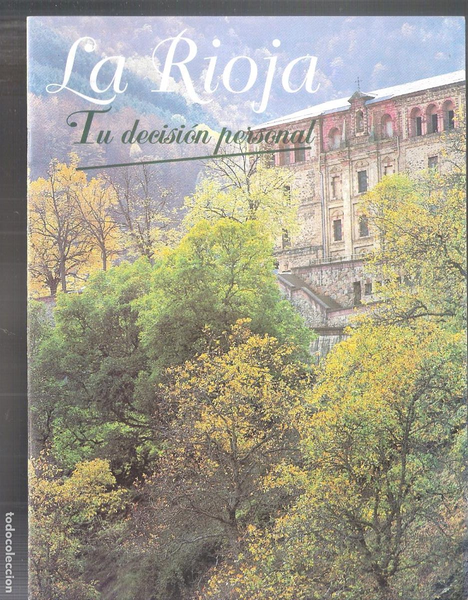 Folhetos de turismo: La Rioja. Tu decisi&oacute;n personal.1996. Gobierno de La Rioja. 21X16 cm. 12 pags.