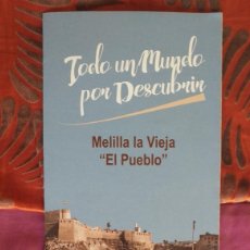 Folletos de turismo: MELILLA-FOLLETOS DE TURISMO-CIUDAD AUTONOMA DE MELILLA-MELILLA LA VIEJA-EL PUEBLO