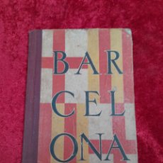 Folletos de turismo: PR-2800. BARCELONA GUIDE TO THE CITY AND EXHIBITION. SOCIETY FOR THE ATTRACTION OF VISITORS. CA 1929