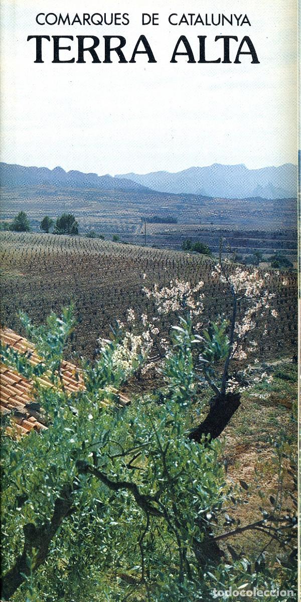 Brochures de tourisme: ANTIGUO FOLLETO COMARQUES DE CATALUNYA &rdquo;TERRA ALTA&rdquo; - GENERALITAT DE CATALUNYA 1983