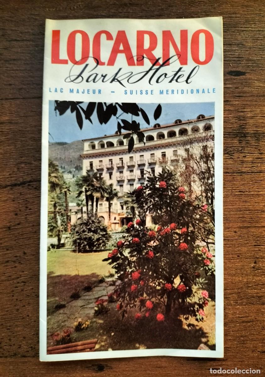 Tourismusbrosch&uuml;ren: FOLLETO DESPLEGABLE DEL LOCARNO PARK HOTEL (LAC MAJEUR - SUISSE), LOCARNO (SUIZA), A&Ntilde;OS 60