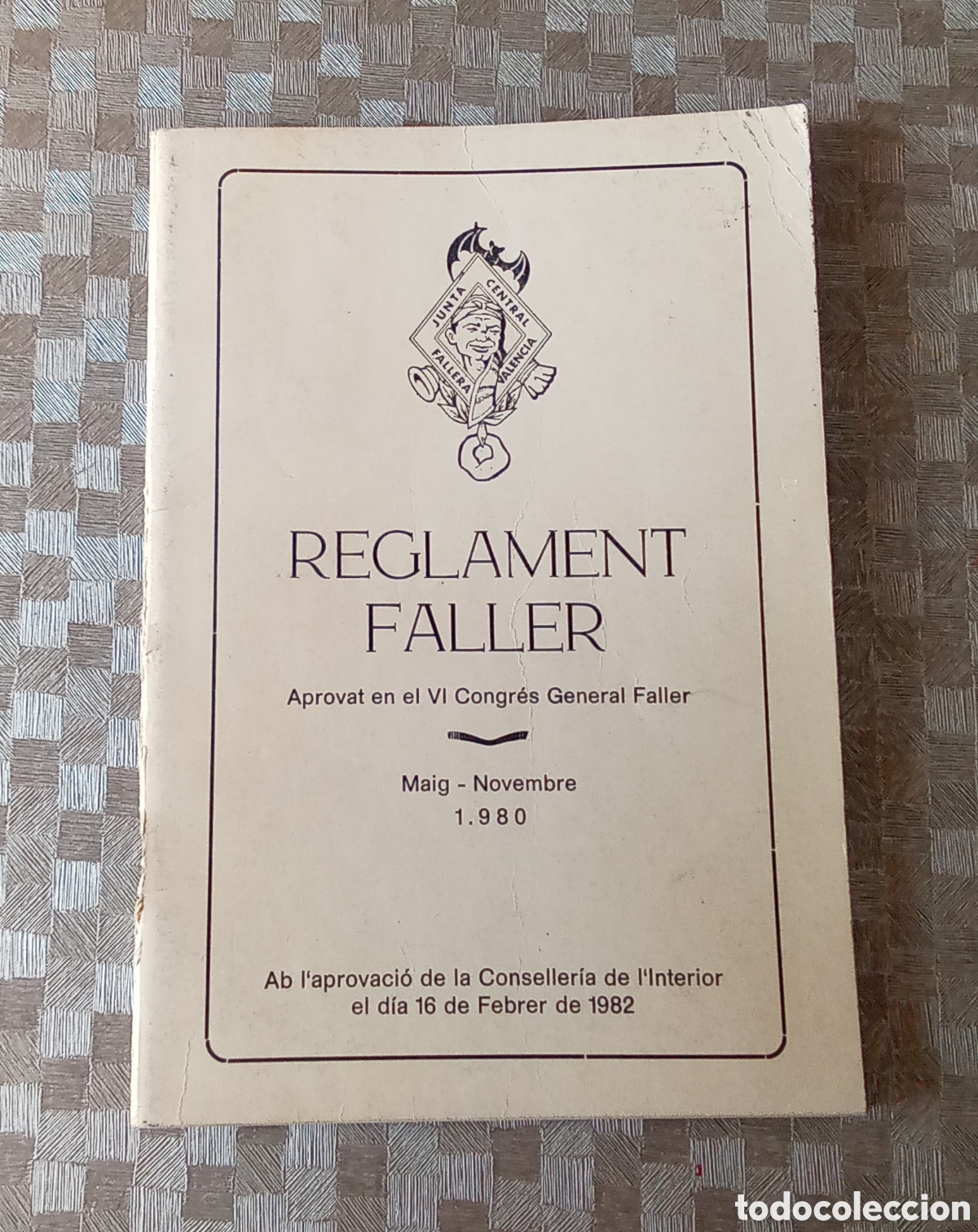 Travel Brochures: Reglamento Fallero aprobado en 1980 por las fallas y 1982 por Conselleria
