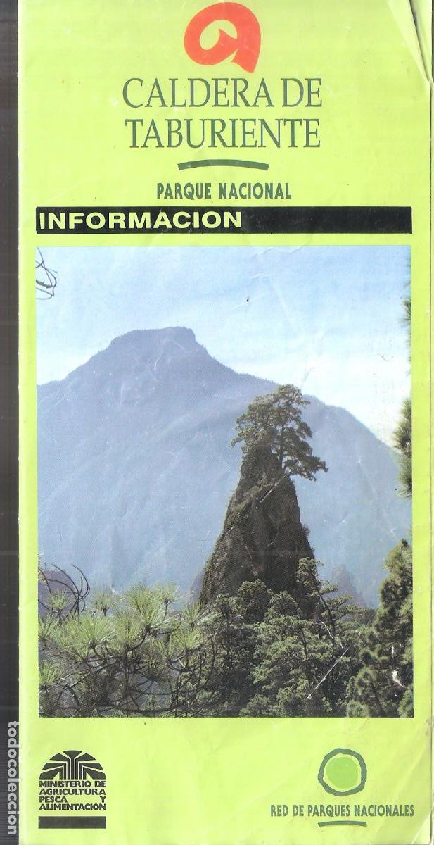 Brochures de tourisme: Caldera de Taburiente. La Palma. Islas Canarias. 1995. Desplegable. 22X11/22X66 cm. Muy usado.
