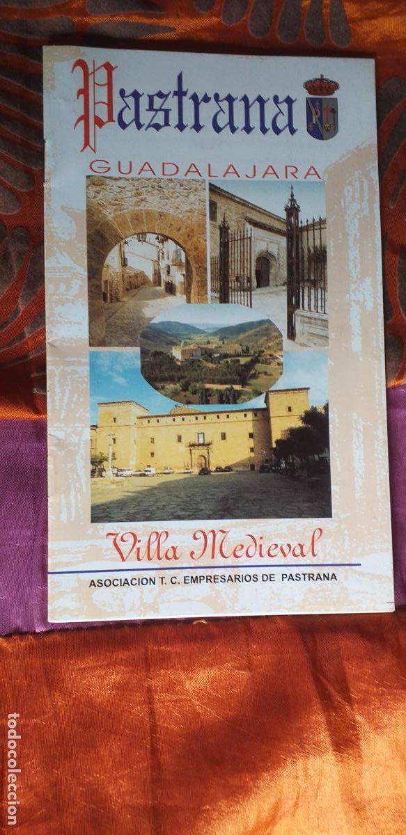 Brochures de tourisme: GUADALAJARA-T1-FOLLETOS DE TURISMO-PASTRANA-VILLA MEDIEVAL