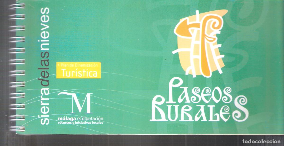 Tourismusbrosch&uuml;ren: Sierra de las Nieves. Paseos rurales. 2006. Diputaci&oacute;n de M&aacute;laga. 20X10 cm. S/P (90 paginas). RUTAS