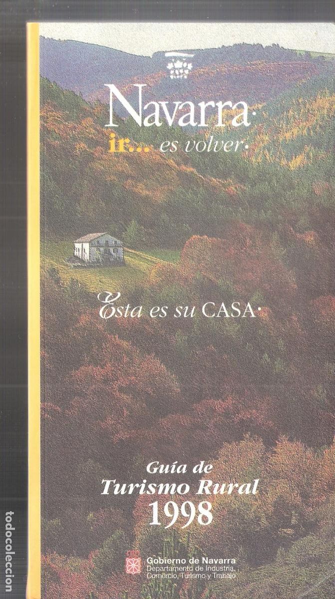 Tourismusbrosch&uuml;ren: Navarra. Gu&iacute;a de turismo rural 1998. Gobierno de Navarra. 24X11 cm. 157 p&aacute;ginas.