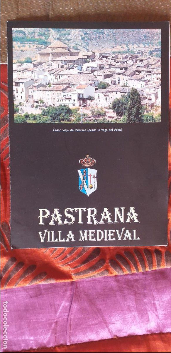 Brochures de tourisme: GUADALAJARA-T1-FOLLETOS DE TURISMO-PASTRANA-VILLA MEDIEVAL