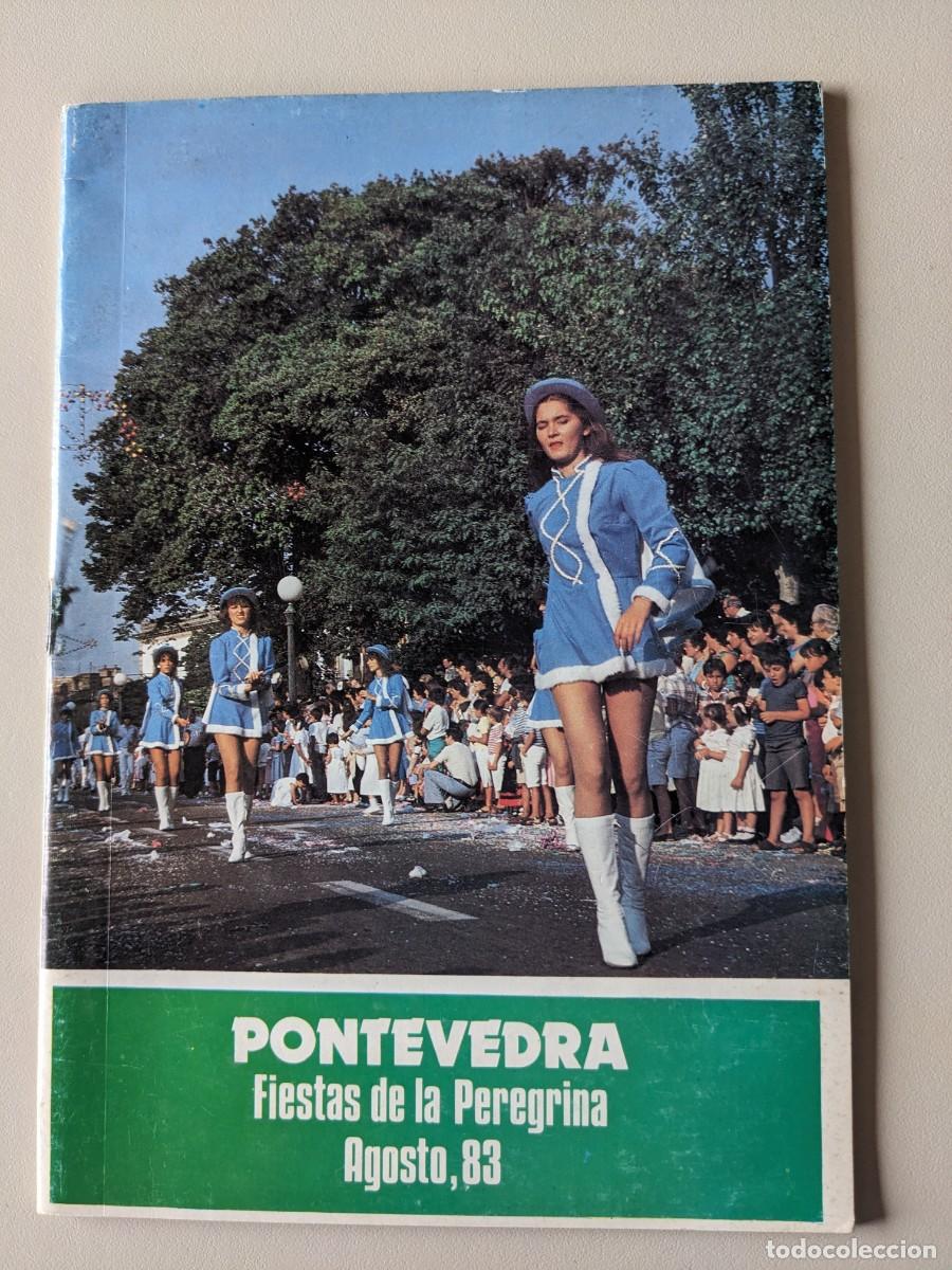 Tourismusbrosch&uuml;ren: 1983 FIESTAS DE LA PEREGRINA - PONTEVEDRA - AGOSTO 83 - REVISTA PROGRAMA