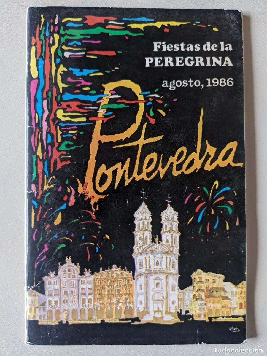 Brochures de tourisme: 1986 FIESTAS DE LA PEREGRINA - PONTEVEDRA - AGOSTO 86 - REVISTA PROGRAMA