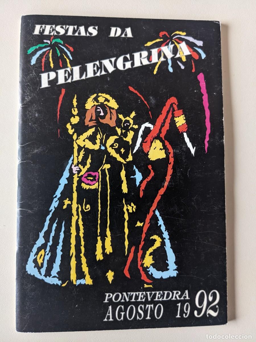 Brochures de tourisme: 1992 FIESTAS DE LA PEREGRINA - PONTEVEDRA - AGOSTO 92 - REVISTA PROGRAMA