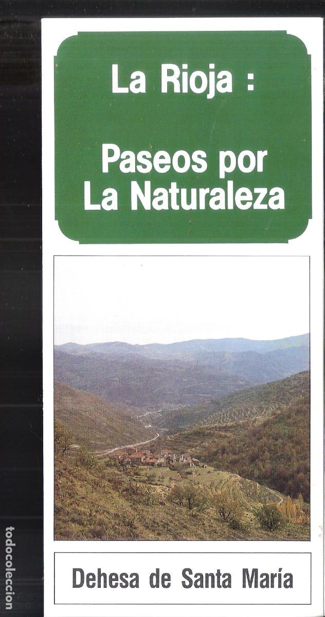 Travel Brochures: Dehesa de Santa Mar&iacute;a. La Rioja: Paseos por La Naturaleza. 1988. Cuadr&iacute;ptico. 21X10 cm.