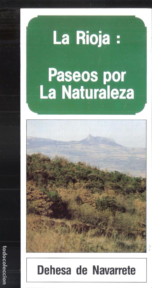 Travel Brochures: Dehesa de Navarrete. La Rioja: Paseos por La Naturaleza. 1988. Cuadr&iacute;ptico. 21X10 cm.