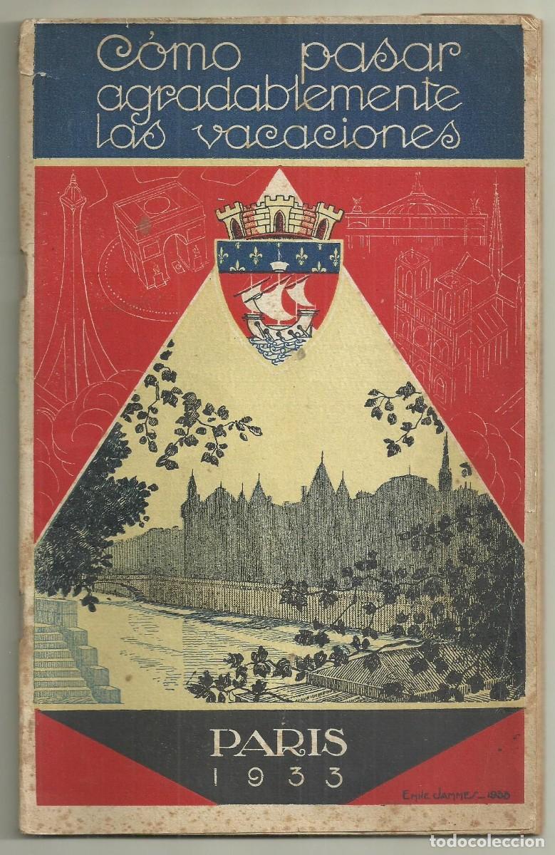 Brochures de tourisme: GUIA DE VIAJES. COMO PASAR AGRADABLEMENTE LAS VACACIONES. PAR&Iacute;S, 1933